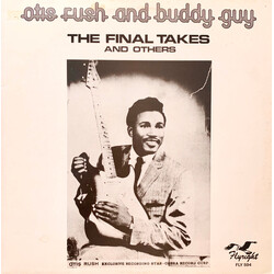 Otis Rush / Buddy Guy The Final Takes (And Others) Vinyl LP USED