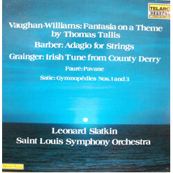 Ralph Vaughan Williams / Samuel Barber / Percy Grainger / Erik Satie / Gabriel Fauré / Leonard Slatkin / Saint Louis Symphony Orchestra Fantasia On A 