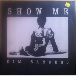 Kim Sanders Show Me USED VINYL 12INCH 45 RPM MAXI-SINGLE
