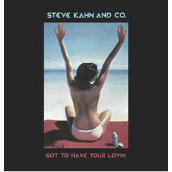 Steve Kahn And Co. Got To Have Your Lovin USED VINYL 12INCH 45 RPM LIMITED EDITION REISSUE REMASTERED