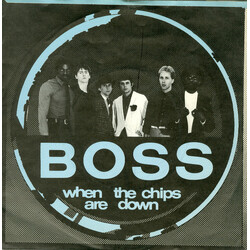 Boss (12) When The Chips Are Down USED VINYL 7INCH 45 RPM