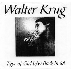 Walter Krug Type Of Girl / Back In '88 USED VINYL 45 RPM SINGLE 7INCH