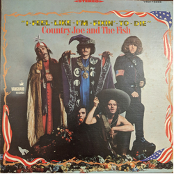 Country Joe And The Fish I-Feel-Like-I'm-Fixin'-To-Die Vinyl LP USED