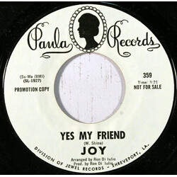 Joy (35) Yes My Friend USED VINYL 7INCH 45 RPM PROMO