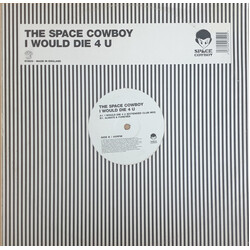 Space Cowboy I Would Die 4 U USED VINYL 12INCH 45 RPM SINGLE