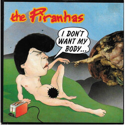 The Piranhas I Don't Want My Body VINYL 7" USED