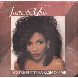 Stephanie Mills (You're Puttin') A Rush On Me USED VINYL 7INCH 45 RPM PROMO