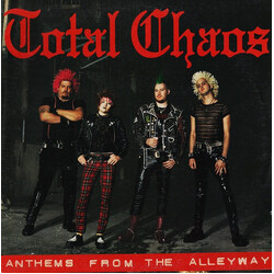 Total Chaos (2) Anthems From The Alleyway Vinyl LP USED