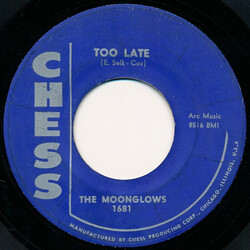 The Moonglows Too Late / Here I Am USED VINYL 7INCH 45 RPM SINGLE