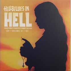 Various Hillbillies In Hell - Country Music's Tormented Testament (1952-1974) Volume XI Vinyl LP USED