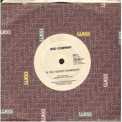 Bad Company (3) If You Needed Somebody USED VINYL 7INCH 45 RPM PROMO