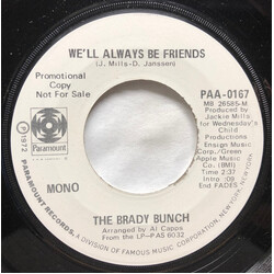 The Brady Bunch We'll Always Be Friends USED VINYL 7INCH 45 RPM PROMO STEREO MONO