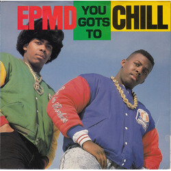 EPMD You Gots To Chill USED VINYL 7INCH 45 RPM SINGLE