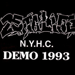 25 Ta Life Demo 1993 USED VINYL 7INCH 45 RPM EP REISSUE