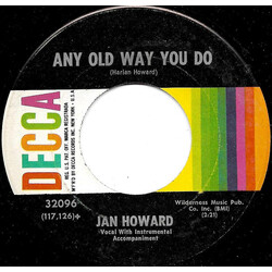 Jan Howard Any Old Way You Do USED VINYL 7INCH 45 RPM SINGLE