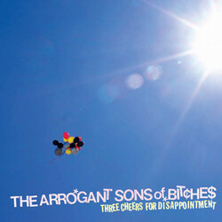 The Arrogant Sons Of Bitches Three Cheers For Disappointment Vinyl LP USED