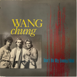 Wang Chung Don't Be My Enemy / Wait Vinyl 12" USED