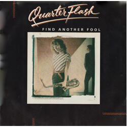 Quarterflash Find Another Fool Vinyl 7" USED