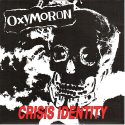 Oxymoron Crisis Identity USED VINYL 7INCH 33 S RPM