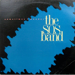The S.O.S. Band Sometimes I Wonder Vinyl 12" USED