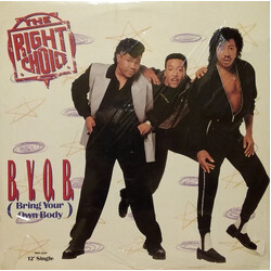 The Right Choice B.Y.O.B. (Bring Your Own Body) USED VINYL 12INCH 33 S RPM SINGLE
