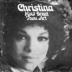 Christina (51) How Great Thou Art USED VINYL 7INCH 45 RPM SINGLE STEREO