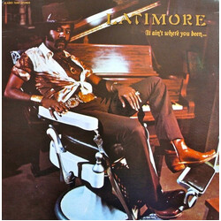Latimore (2) It Ain't Where You Been... It's Where You're Goin' Vinyl LP USED