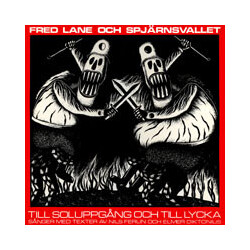 Fred Lane (2) / Spjärnsvallet / Bengt Berger / Christer Bothén / Sigge Krantz / Kjell Westling Till Soluppgång Och Till Lycka Sånger Med Texter Av Elm