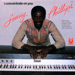Sonny Phillips I Concentrate On You Vinyl LP USED