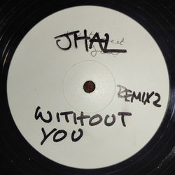 JHAL Without You / Be Good To Yourself VINYL 12" USED