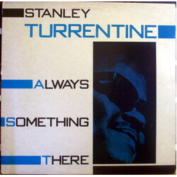 Stanley Turrentine Always Something There Vinyl LP USED