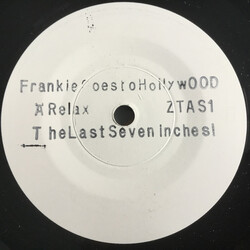 Frankie Goes To Hollywood Relax - The Last Seven Inches! USED VINYL 7INCH SINGLE MISPRINT WHITE LABEL
