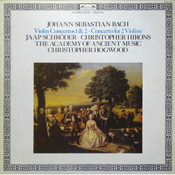 Johann Sebastian Bach / Jaap Schröder / Christopher Hirons / The Academy Of Ancient Music / Christopher Hogwood Violin Concertos 1 & 2 / Concerto For 