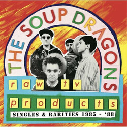 The Soup Dragons Raw TV Products: Singles & Rarities 1985-‘88 Vinyl LP USED