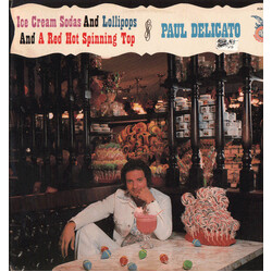 Paul Delicato Ice Cream Sodas And Lollipops And A Red Hot Spinning Top Vinyl LP USED