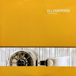 DJ Overdog I'm The DJ Vinyl 12" USED