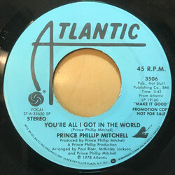 Phillip Mitchell You're All I Got In The World USED VINYL 7INCH 45 RPM PROMO