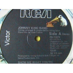 Johnny King Band Show Me What You're Made Of / I'm Happy, Thank God, I'm Happy VINYL 12" USED