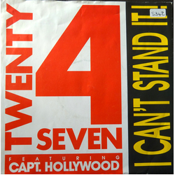 Twenty 4 Seven / Captain Hollywood I Can't Stand It! USED VINYL 7INCH 45 RPM SINGLE