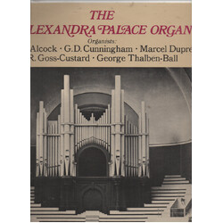 Marcel Dupré / G. D. Cunningham / Walter Alcock / Reginald Goss-Custard / George Thalben-Ball The Alexandra Palace Organ Vinyl LP USED