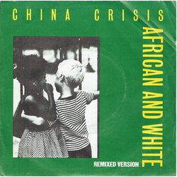 China Crisis African And White (Remixed Version) Vinyl 7" USED