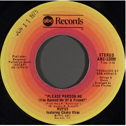 Rufus & Chaka Khan Please Pardon Me (You Remind Me Of A Friend) USED VINYL 7INCH 45 RPM SINGLE