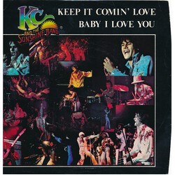 KC & The Sunshine Band Keep It Comin' Love / Baby I Love You VINYL 7" USED