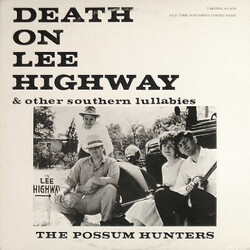 The Possum Hunters Death On Lee Highway & Other Southern Lullabies Vinyl LP USED