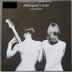 Shakespear's Sister You're History USED VINYL 7INCH 45 RPM SINGLE
