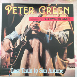 Peter Green (2) Last Train To San Antone Vinyl LP USED