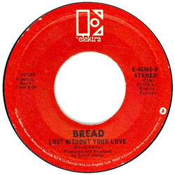 Bread Lost Without Your Love USED VINYL 7INCH 45 RPM SINGLE