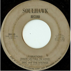 Eric And The Vikings Vibrations (Made Us Fall In Love) Vinyl 7" USED