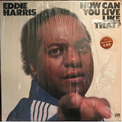Eddie Harris How Can You Live Like That? Vinyl LP USED