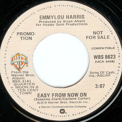 Emmylou Harris Easy From Now On USED VINYL 7INCH 45 RPM PROMO STEREO MONO